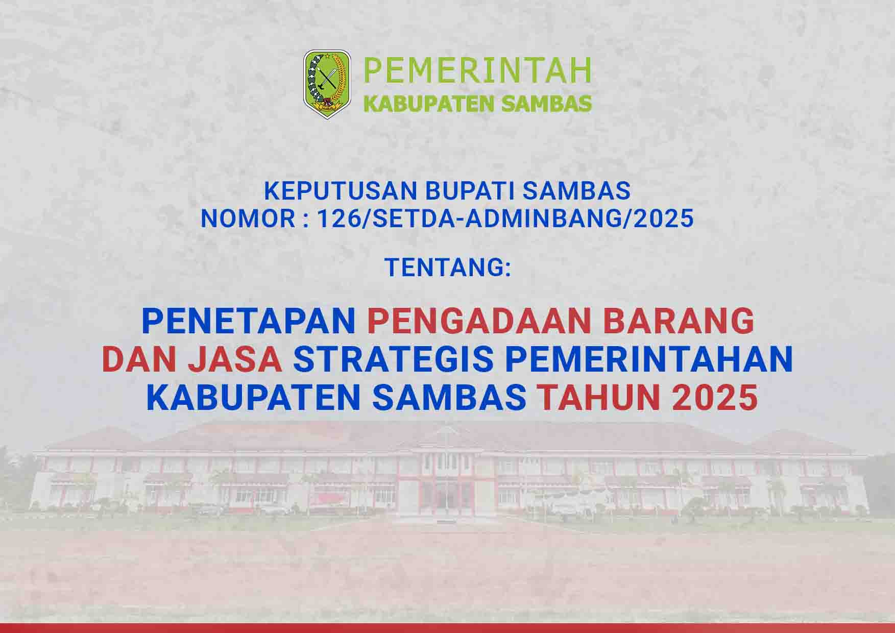 Penetapan Pengadaan Barang dan Jasa Strategis Pemerintah Kabupaten Sambas tahun 2025