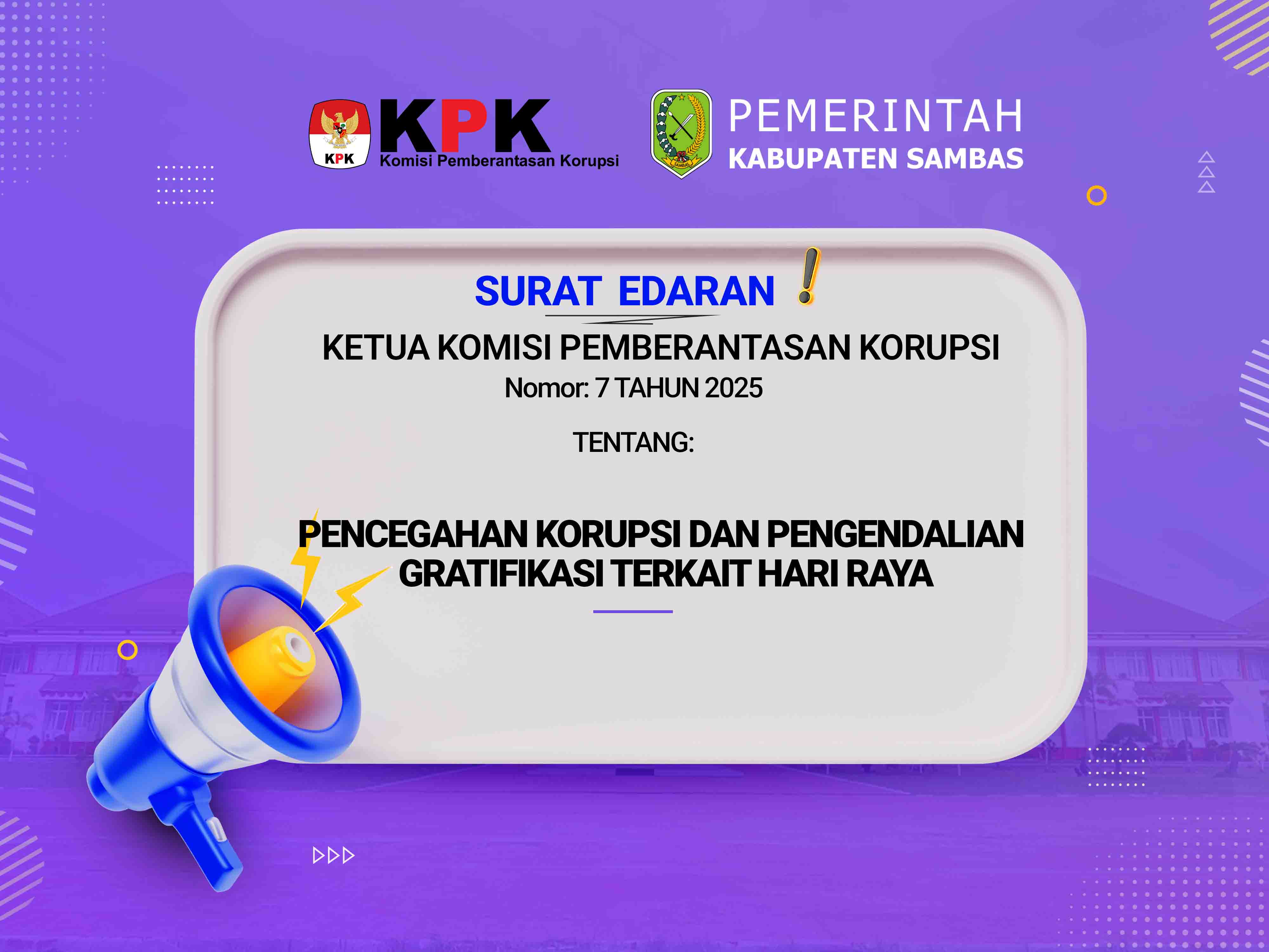 Surat Edaran KPK Tentang Pencegahan dan Pengendalian Gratifikasi Terkait Hari Raya