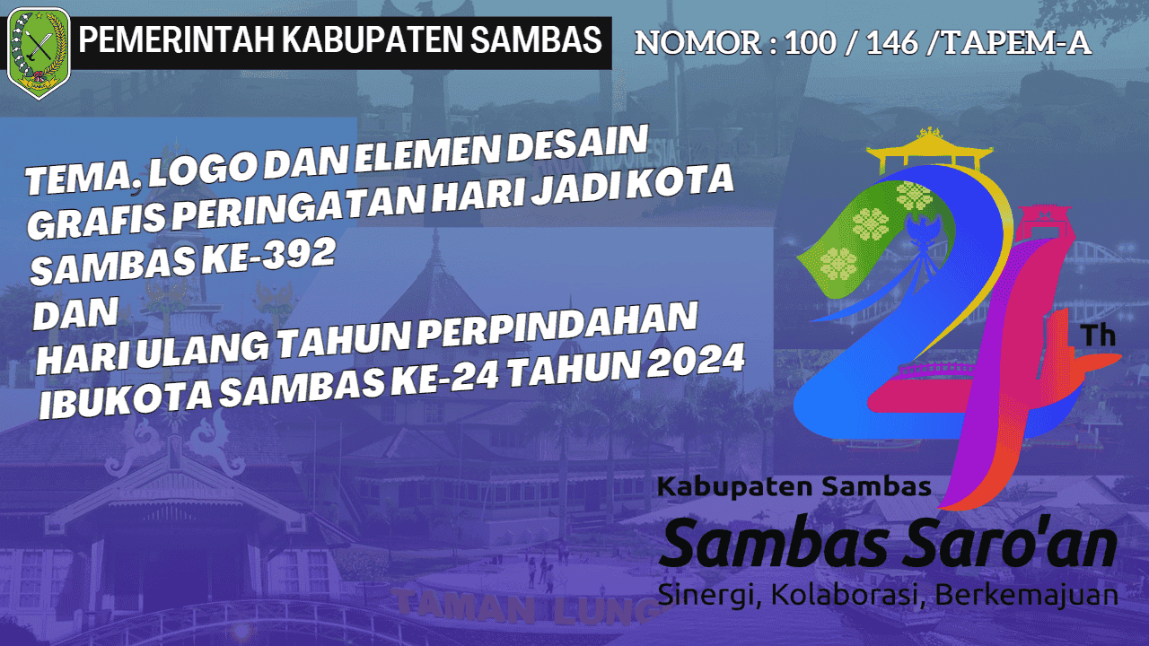 Tema, logo dan elemen desain grafis Peringatan Hari Jadi Kota Sambas ke-392 dan Hari Ulang Tahun Perpindahan Ibukota Sambas ke-24 Tahun 2024